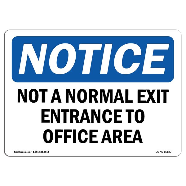 OSHA Notice Sign, 3.5" Height, Not A Normal Exit Entrance To Warehouse Sign, Landscape, 10PK